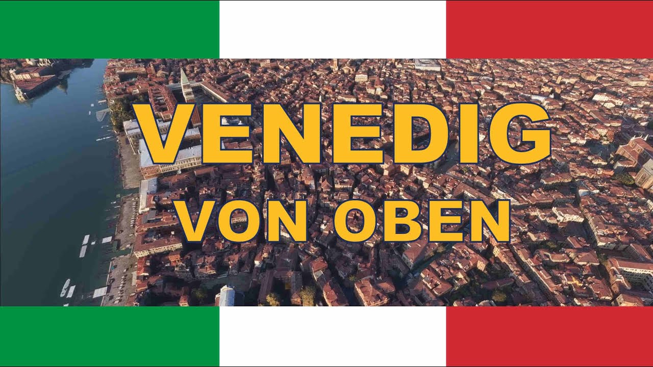Venedig von Oben