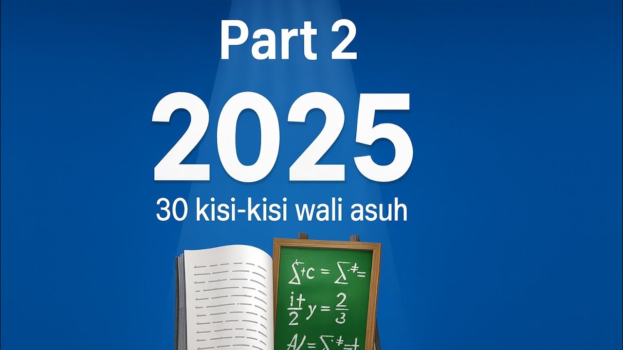 Kisi-Kisi Wali Asuh PPPK 2025 Part 2 | 30 Soal & Pembahasan