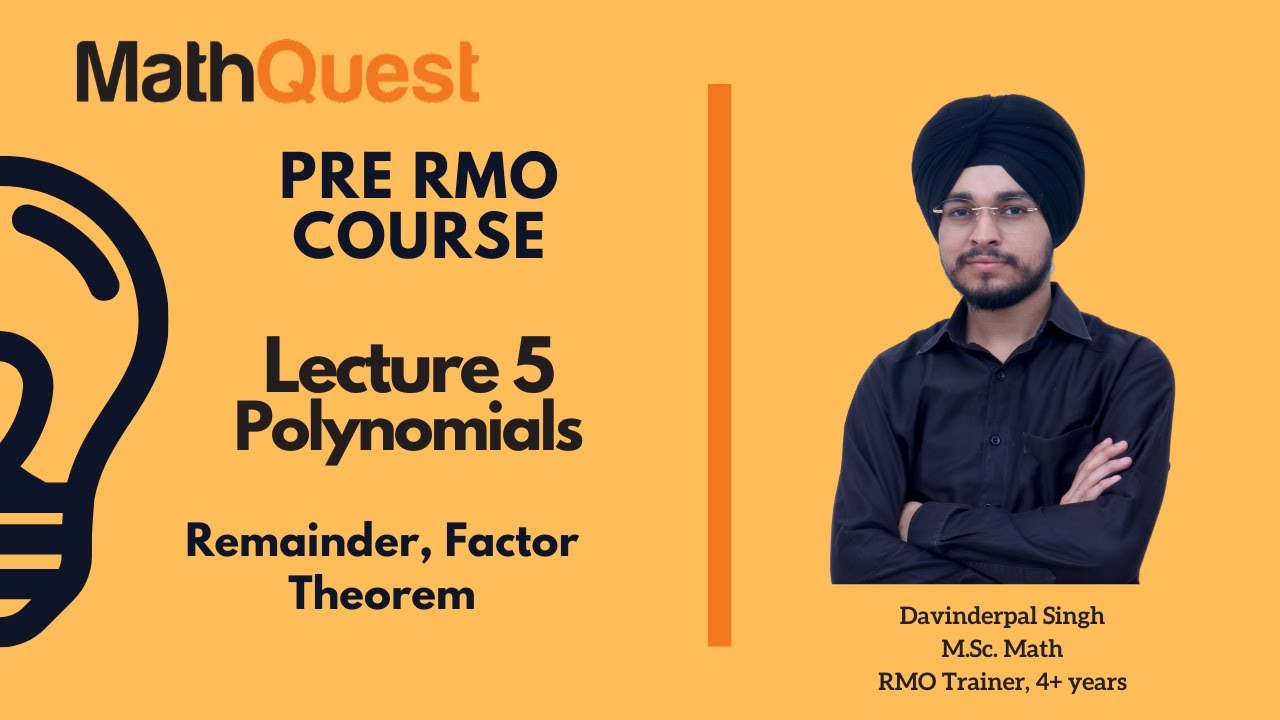 Remainder Theorem, Factor Theorem | Polynomials | Pre RMO Course 2020 | Lecture 5
