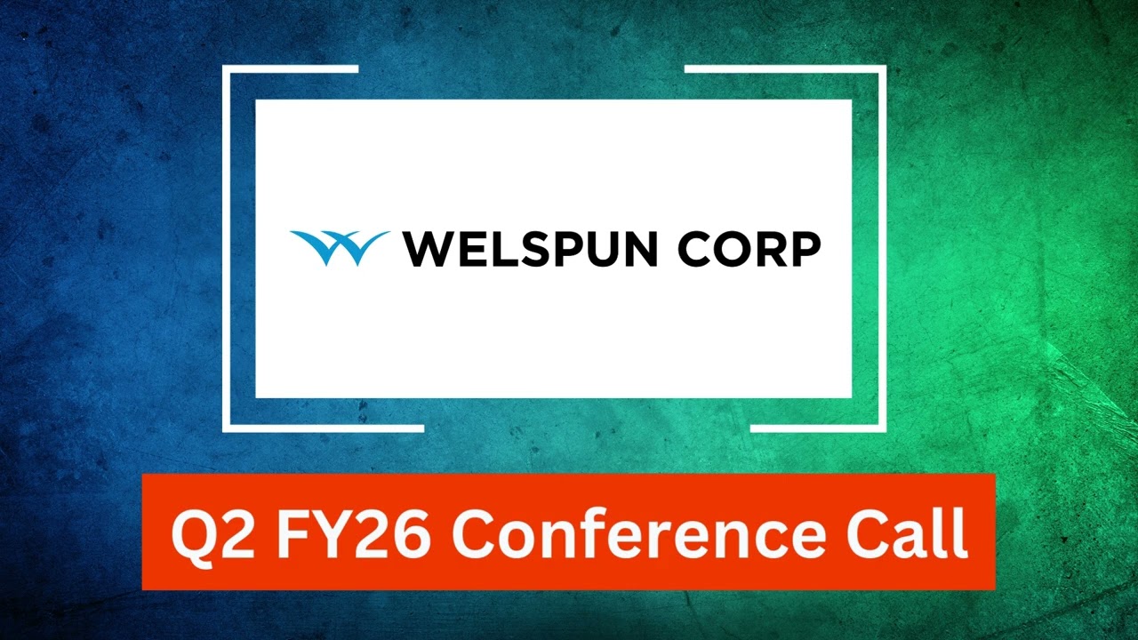 Welspun Corp Q2 FY26 Concall: Strong Order Book, Pipe Demand Outlook & Growth Strategy