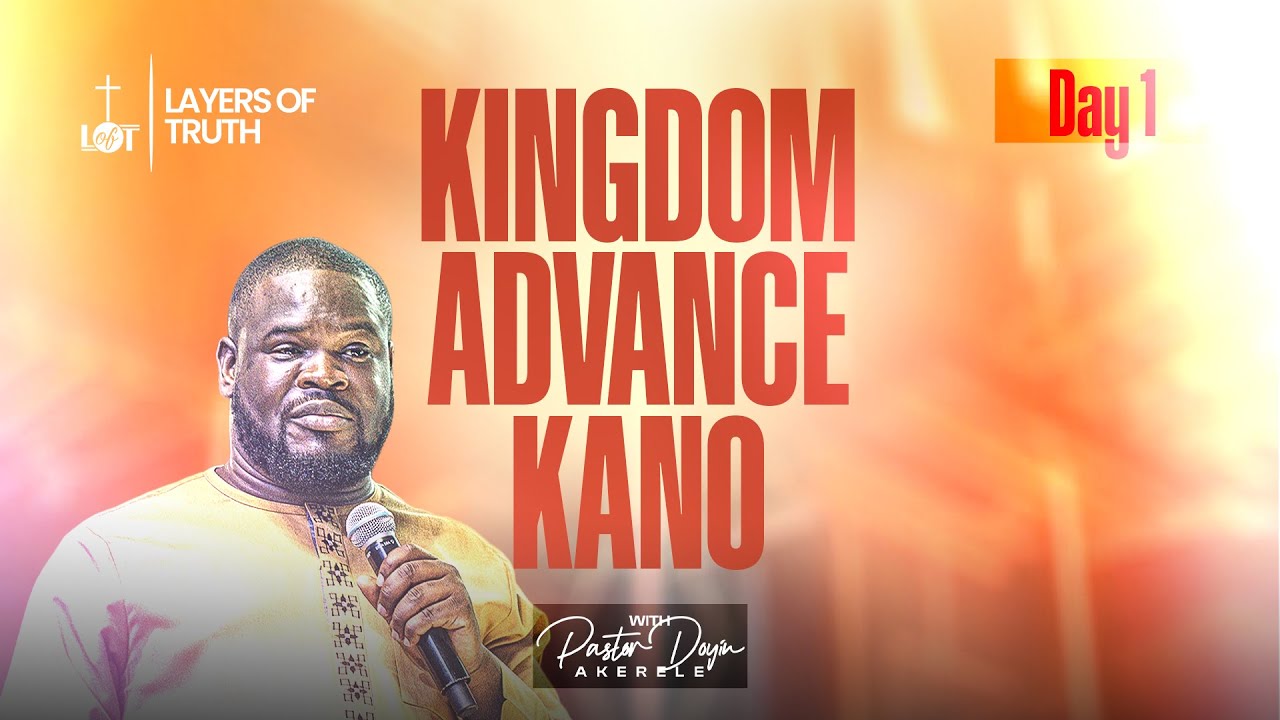 Kingdom Advance Kano VI | 31th January 2026 | Day 2 | Pastor Doyin Akerele | Layers of Truth