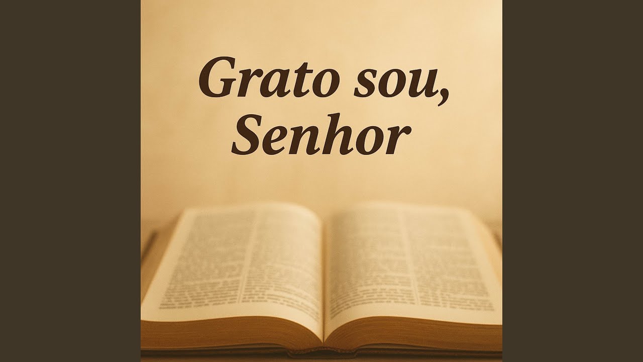 Grato sou, Senhor