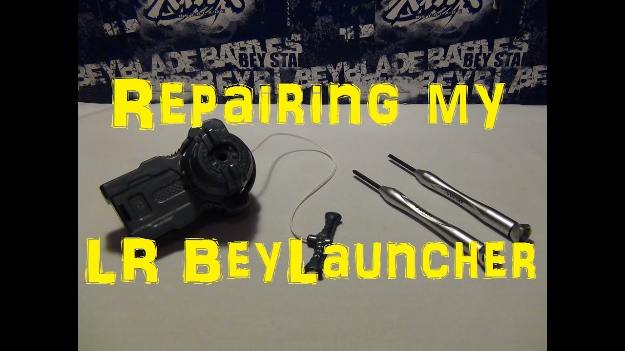 I HAVE NO IDEA WHAT I'M DOING: Repairing my LR BeyLauncher