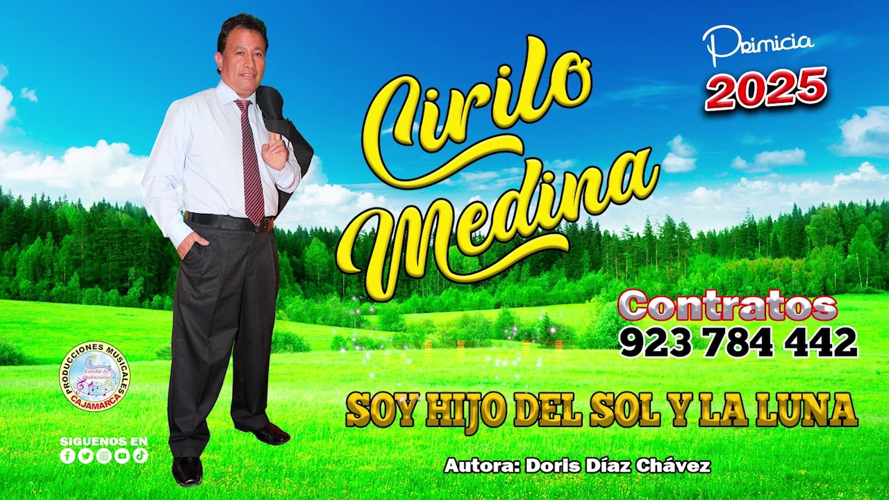 CIRILO MEDINA - SOY HIJO DEL SOL Y LA LUNA 2025