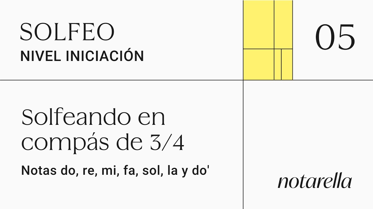 Tema 5: Solfeando en 3/4. Notas do, re, mi, fa, sol, la y do'. Curso solfeo. Nivel Iniciaci&oacute;n
