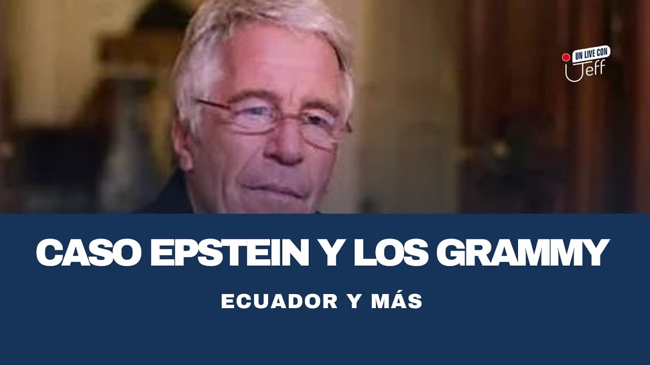 Los Grammy y el ICE | ¿Epstein en Ecuador?
