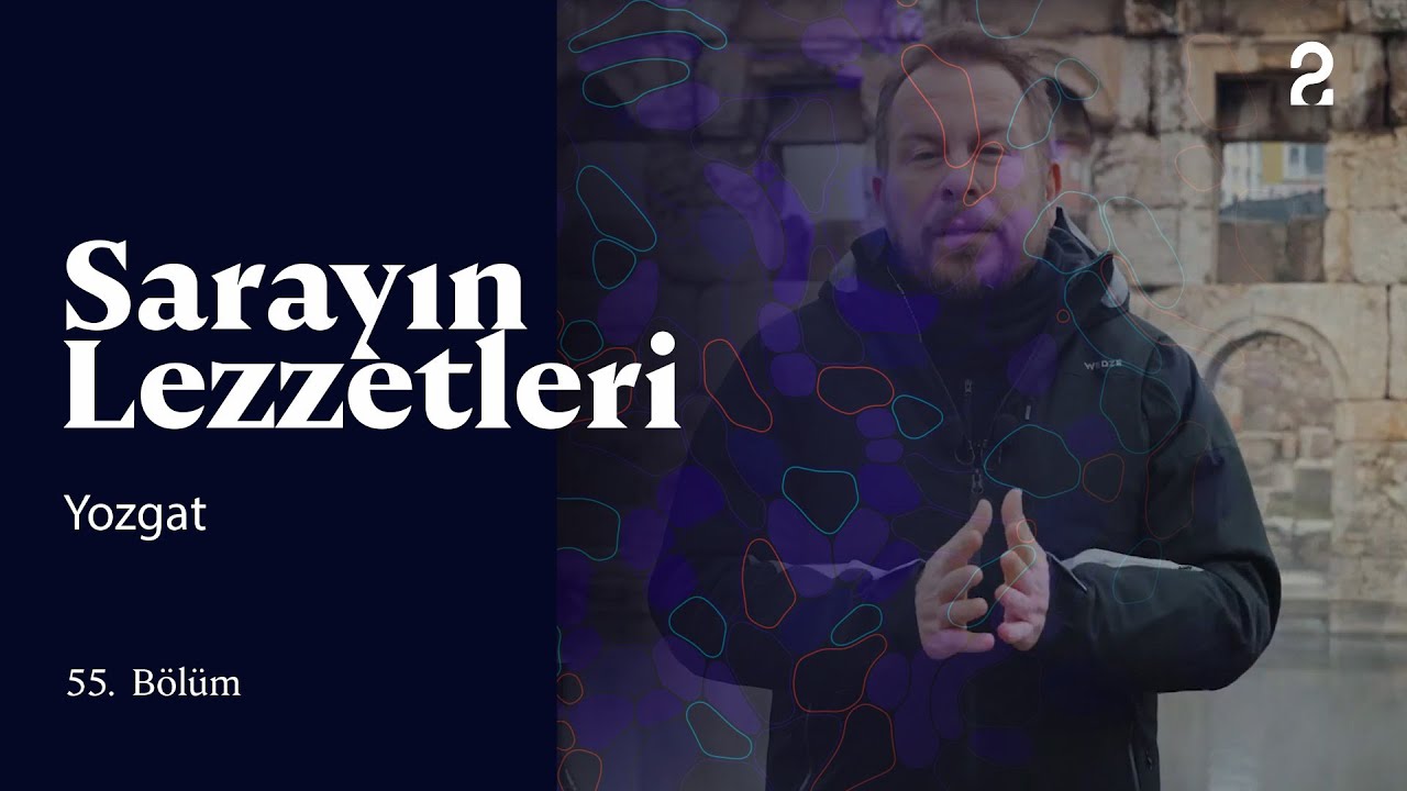 Sarayın Lezzetleri | Yozgat | 55. Bölüm @trt2