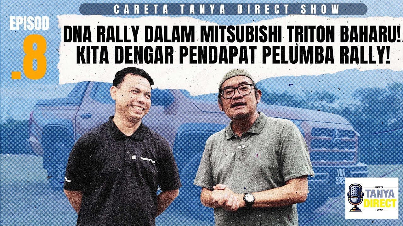 EP.8 | RALLY DNA DALAM TRITON! | KITA DENGAR PENDAPAT PELUMBA RALLY!