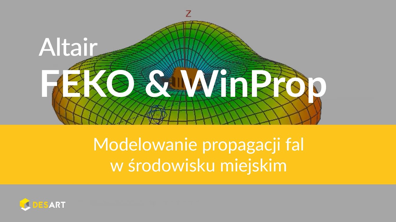 FEKO & WinProp - Propagacja fal w środowisku miejskim