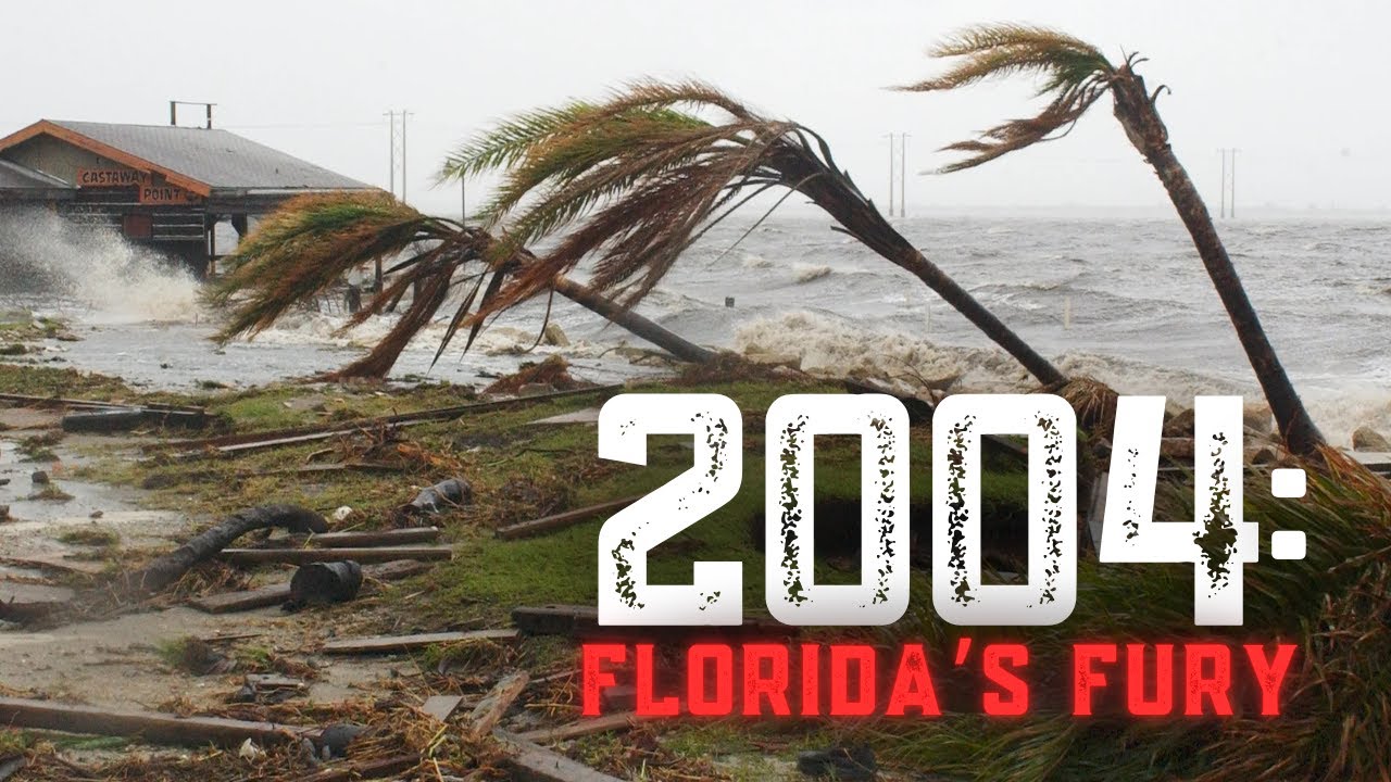 2004 Hurricane Season Retrospective: Florida's Fury