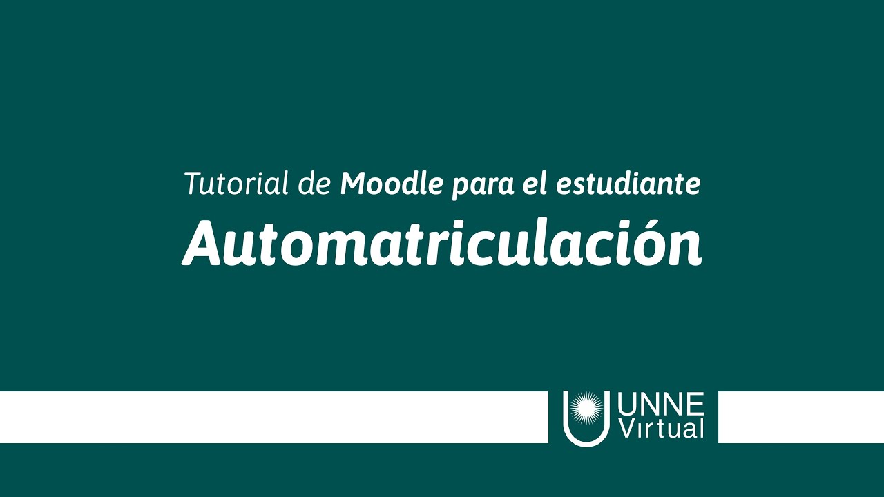 MOODLE TUTORIALES - Vista ESTUDIANTE - Automatriculación