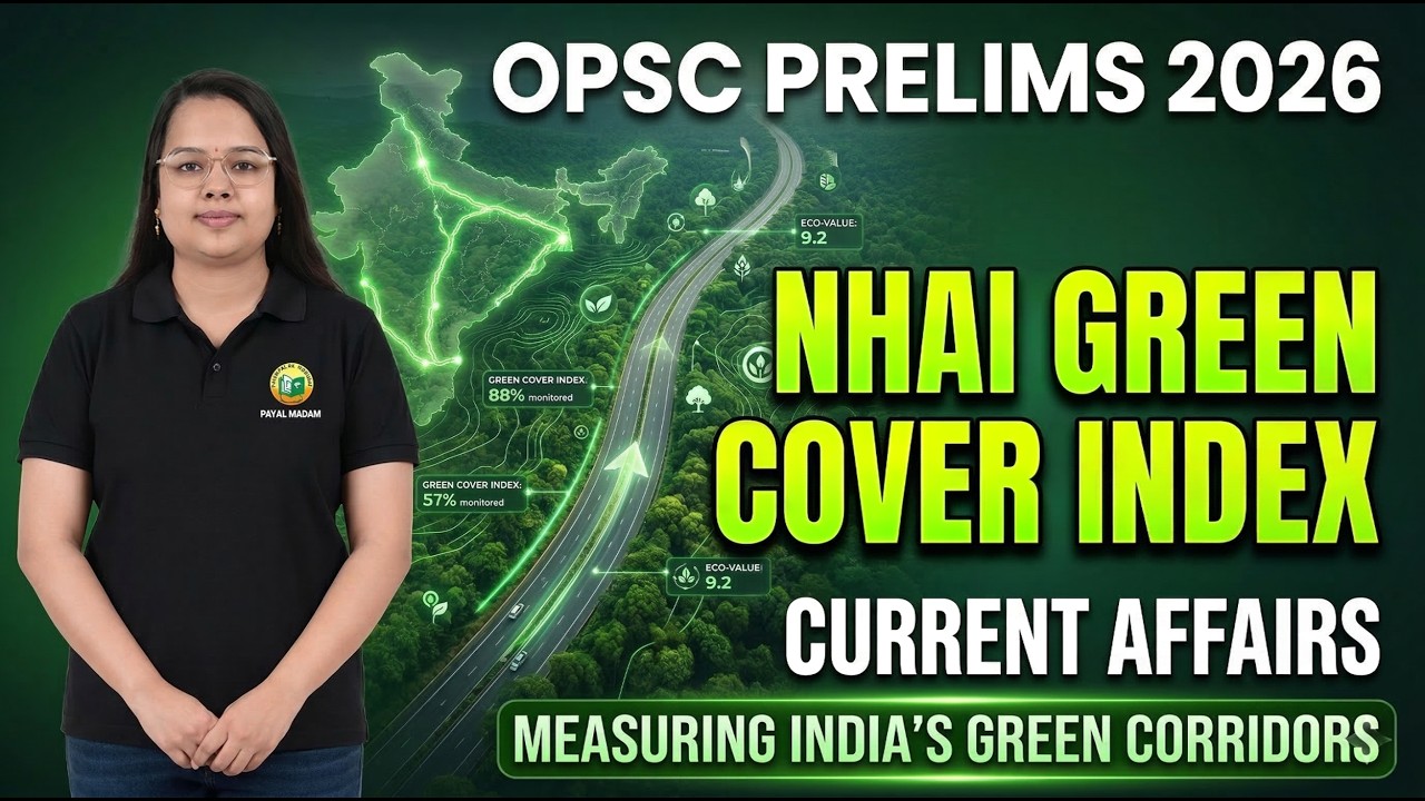 NHAI Green Cover Index Explained || OPSC Prelims 2026 Current Affairs || Environment & Ecology