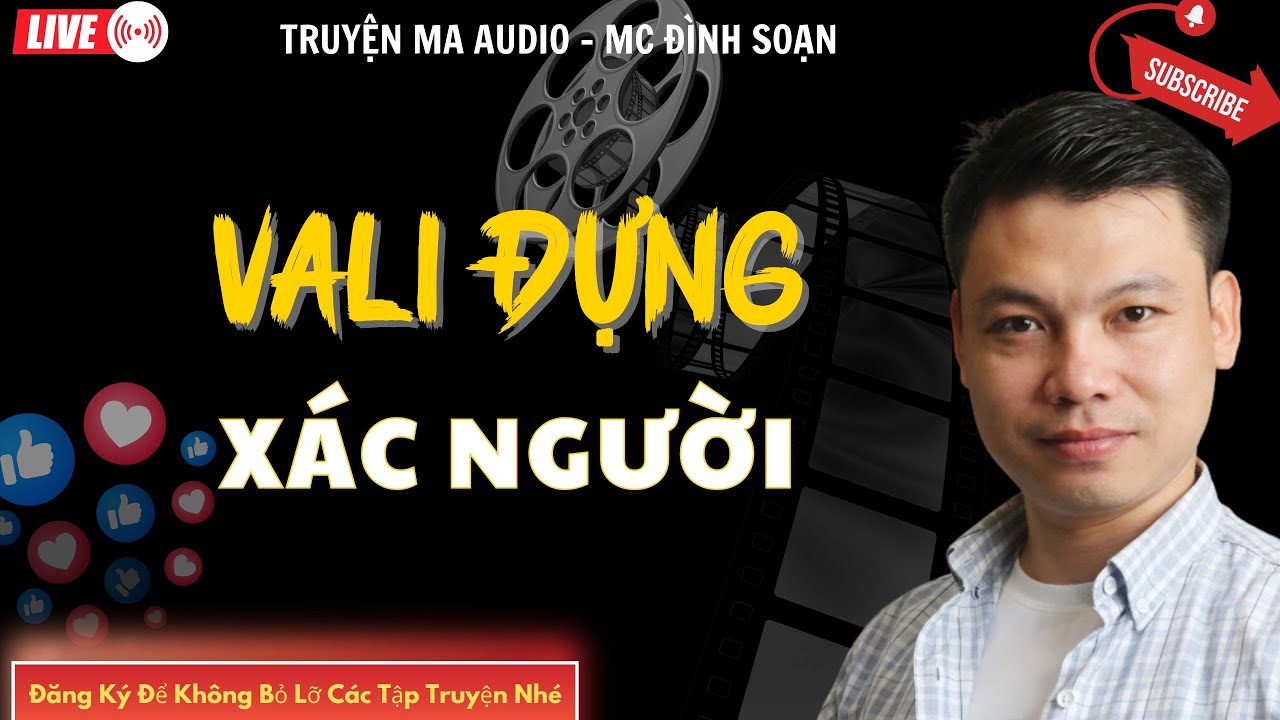 TRUYỆN MA AUDIO : VALI ĐỰNG XÁC NGƯỜI  | TRUYỆN KỂ ĐÌNH SOẠN | TRUYỆN MA CÓ THẬT