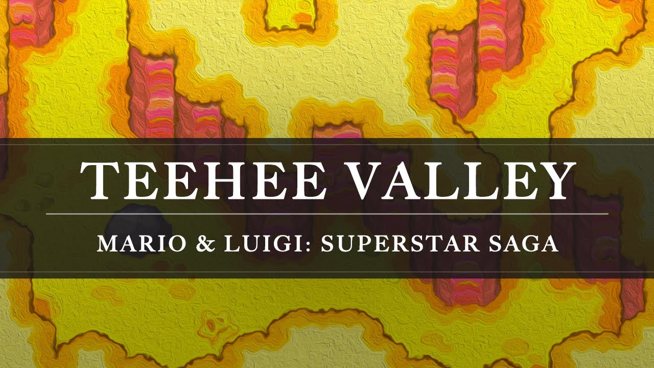Mario & Luigi: Superstar Saga: Teehee Valley Arrangement