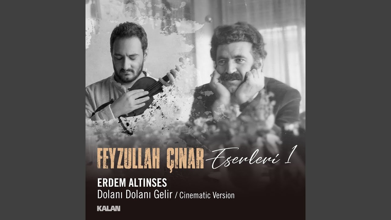 Dolanı Dolanı Gelir (Feyzullah Çınar Eserleri 1)