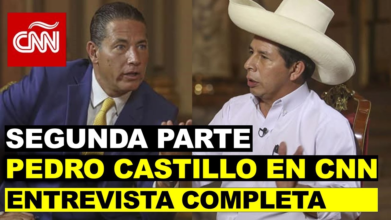Mira aquí la SEGUNDA PARTE de la ENTREVISTA COMPLETA de Fernando del Rincón a Pedro Castillo en CNN
