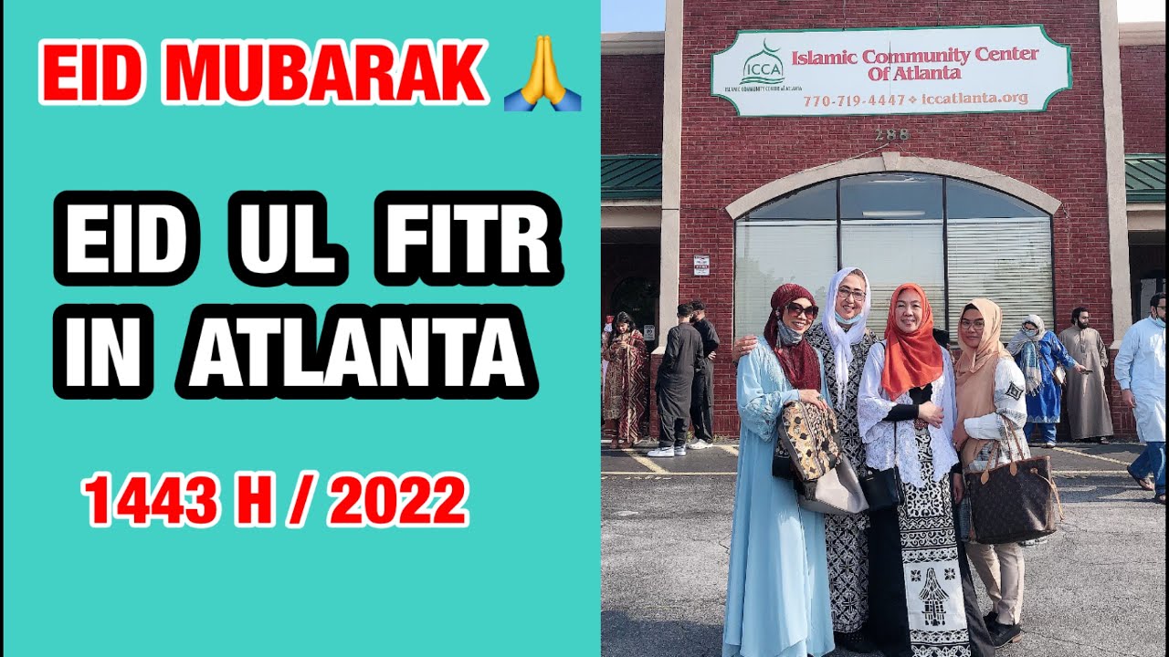 CELEBRATE EID UL FITR IN ATLANTA 2022 | LEBARAN DI AMERICA, KETEMU TEMAN BARU ORANG INDONESIA, SERU!