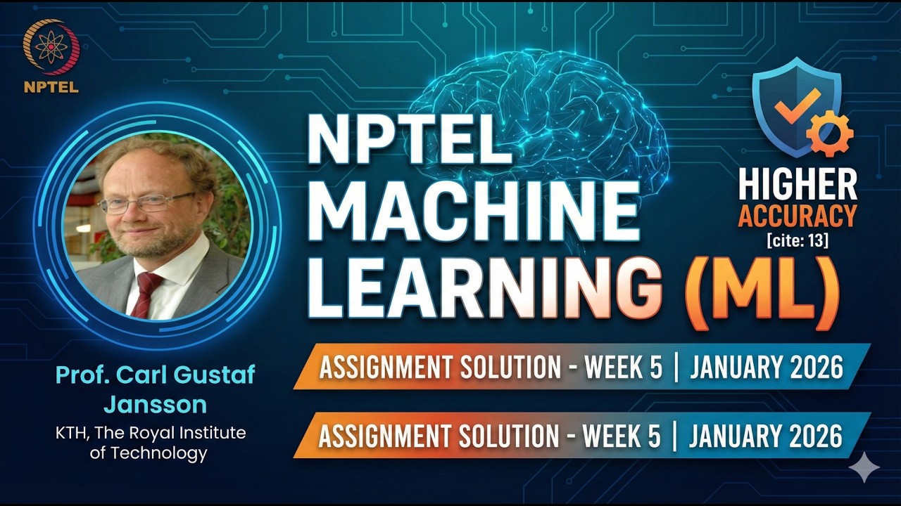 NPTEL Machine Learning Week 5 Solution Jan 2026 | Prof Carl Gustaf Jansson | Higher Accuracy