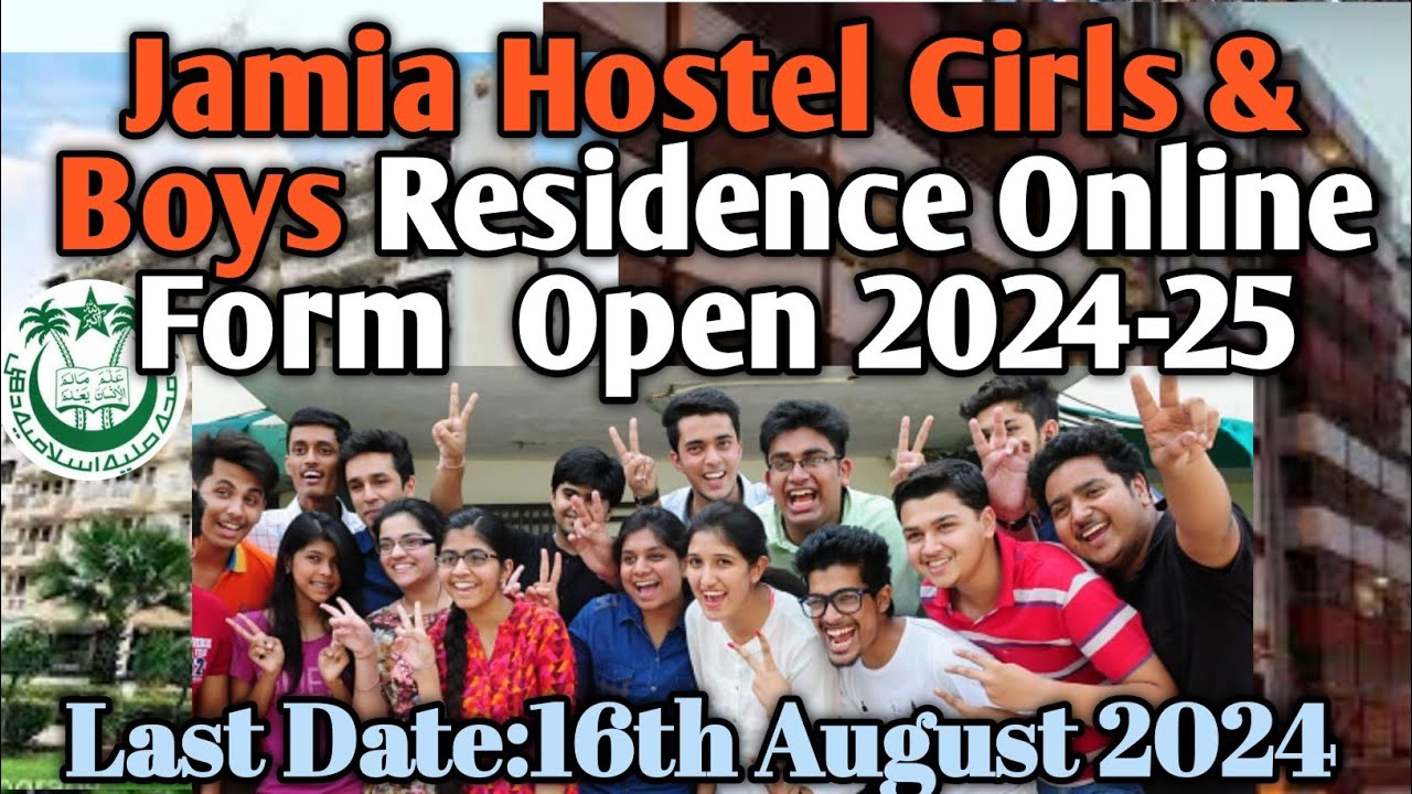 Jamia Hostels  Hall of Girls & Boys Residence  Online Application Form Open 2024