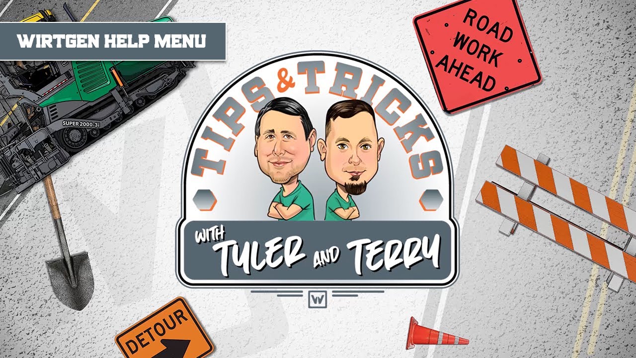 Wirtgen Help Menu - Tips and Tricks with Tyler and Terry