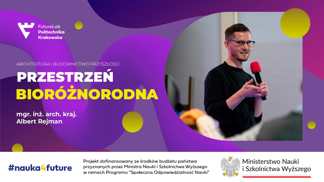 Przestrzeń bioróżnorodna, czyli jaka? | Albert Rejman | #nauka4future