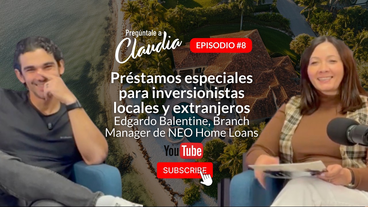 🏡 🗣️ 𝑬𝒑𝒊𝒔𝒐𝒅𝒊𝒐 8 𝑷𝒓𝒆𝒈𝒖́𝒏𝒕𝒂𝒍𝒆 𝒂 𝑪𝒍𝒂𝒖𝒅𝒊𝒂: 𝗘𝗱𝗴𝗮𝗿𝗱𝗼 𝗕𝗮𝗹𝗹𝗲𝗻𝘁𝗶𝗻𝗲; Préstamos especiales para inversionistas