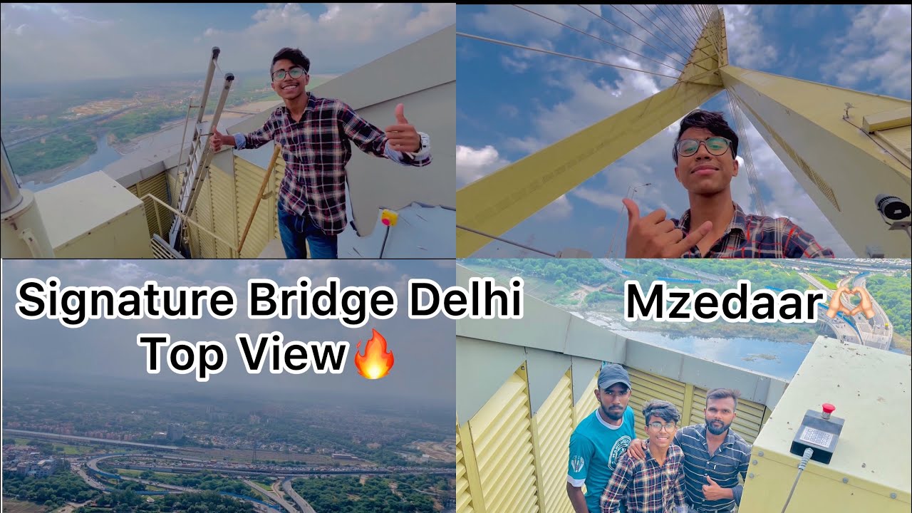 First Vlogger On Signature Bridge Delhi Top View🔥😎 | #vanshvlogs