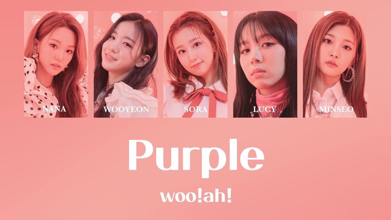 【日本語字幕/カナルビ/歌詞】Purple - woo!ah!(우아!)