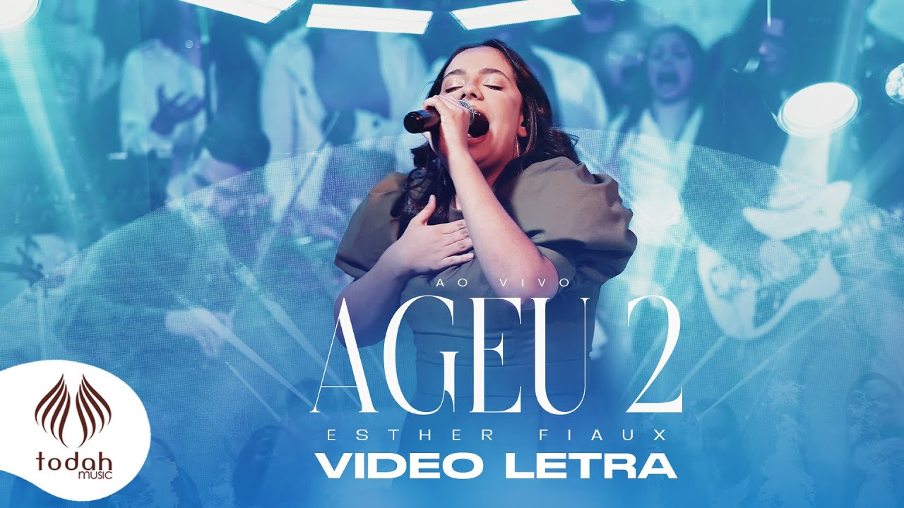 Esther Fiaux | Ageu 2 [Video Letra]