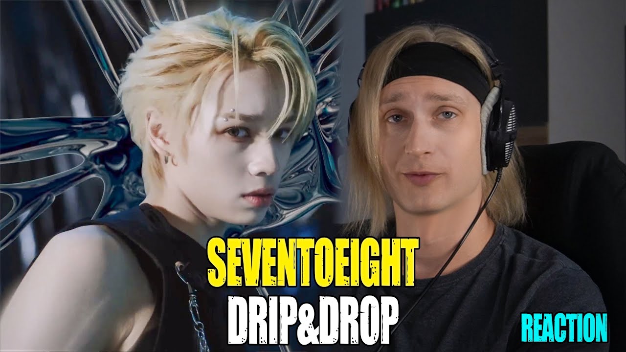 SEVENTOEIGHT DRIP&DROP | Звукорежиссер смотрит | #mp_tube #SEVENTOEIGHT #reaction