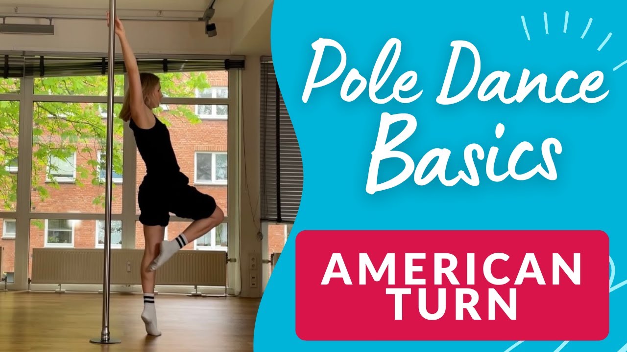 Der AMERICAN TURN einfach erklärt!  Pole Dance Basics
