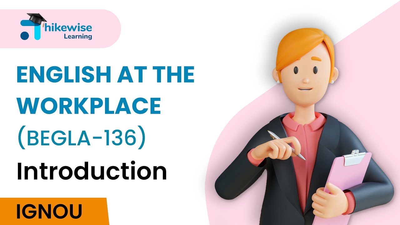 Introduction | English at the Workplace | BEGLA - 136 | IGNOU Malayalam | Learnwise