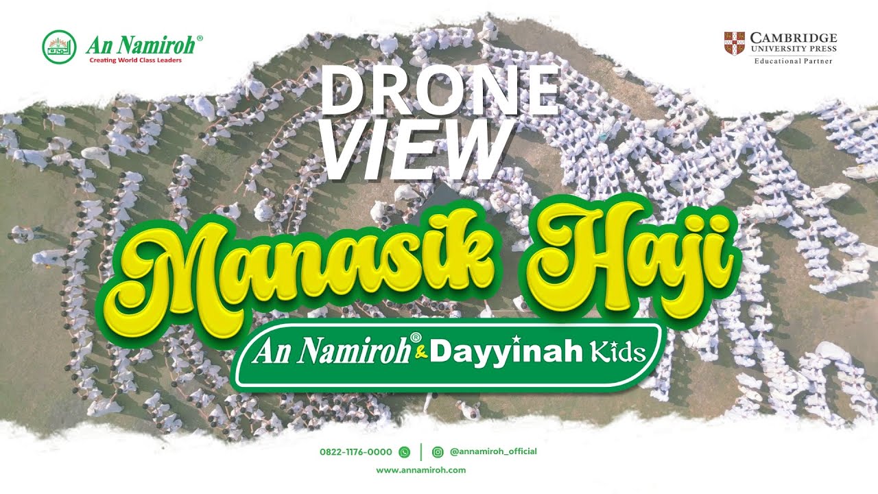 DRONE VIEW MANASIK HAJI 2023 | TK #AnNamiroh & #DayyinahKids Pekanbaru