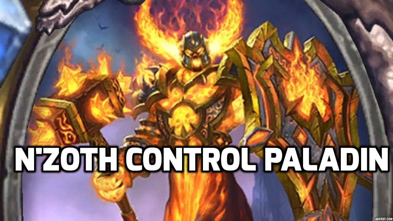 Hearthstone decks   - N'zoth Control Paladin  WOTOG