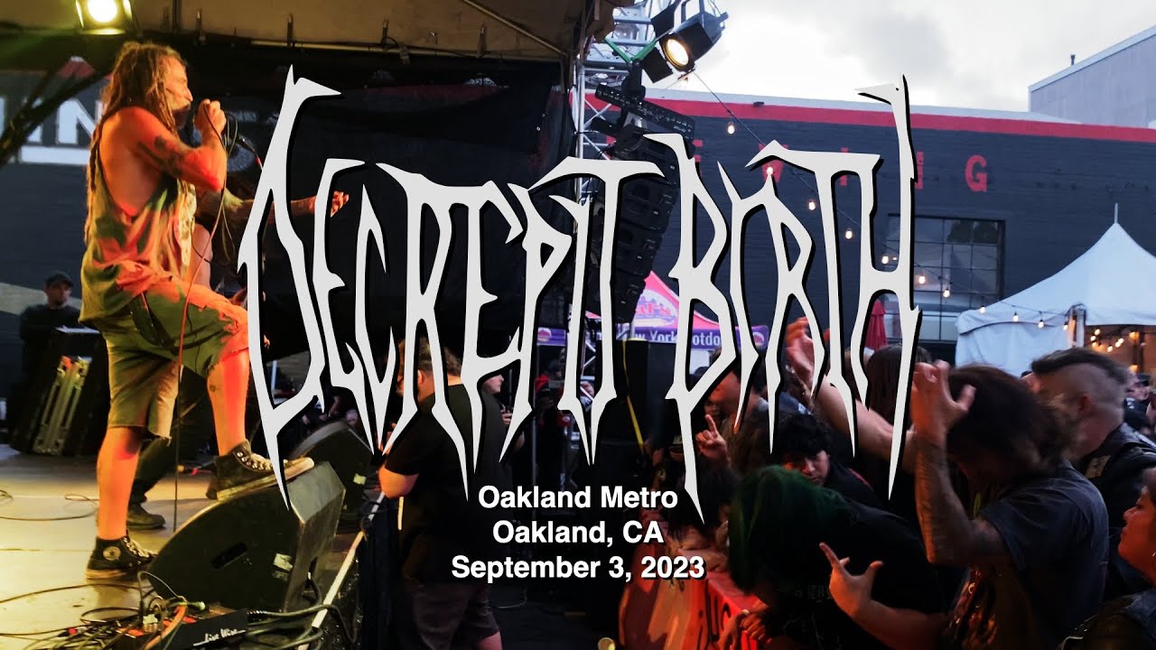 Poseurs Only Media // DECREPIT BIRTH // 9-3-23 // Oakland, CA