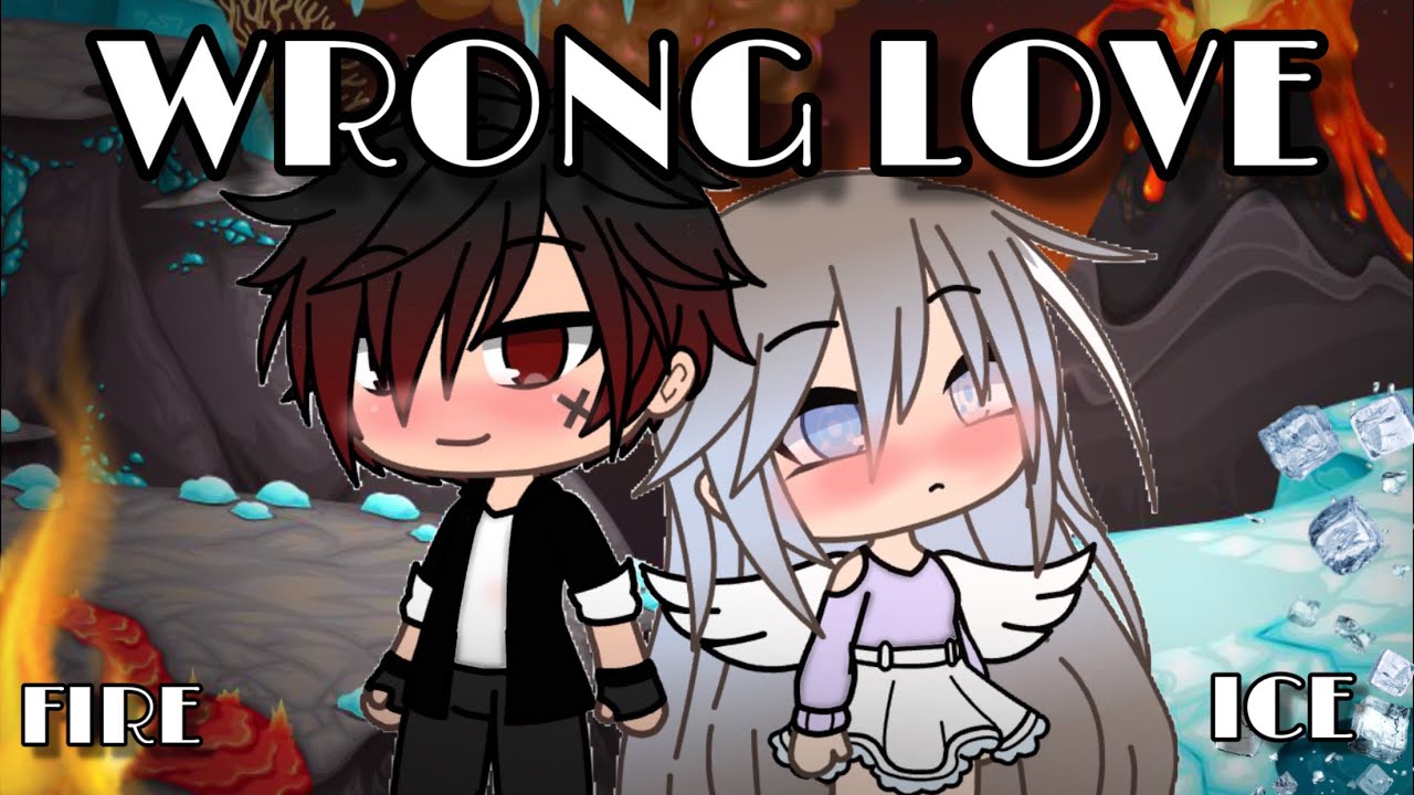 WRONG LOVE | GACHA MINI MOVIE