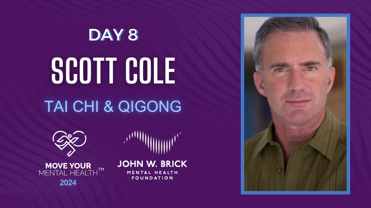 Tai Chi and Qigong with Scott Cole | Move Your Mental Health™ 2024 | Day 8