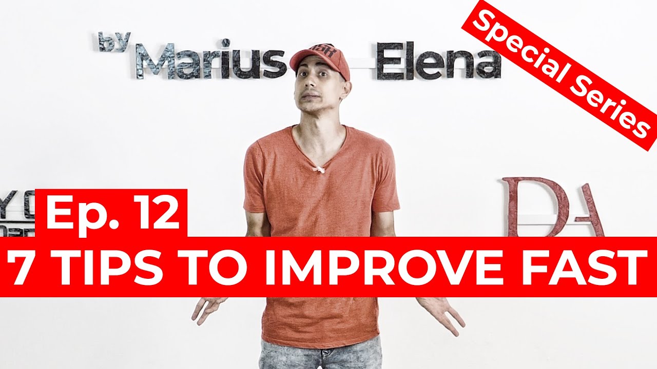 Special Series Episode 12 : 7 tips to improve FAST | Salsa&Bachata | by Marius