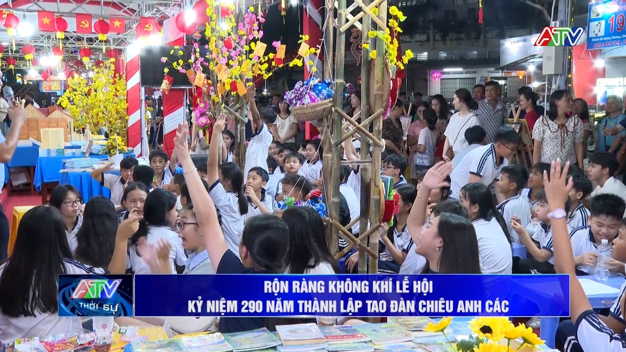 Rộn ràng không khí Lễ hội kỷ niệm 290 năm thành lập Tao đàn Chiêu Anh Các | Truyền hình An Giang 2
