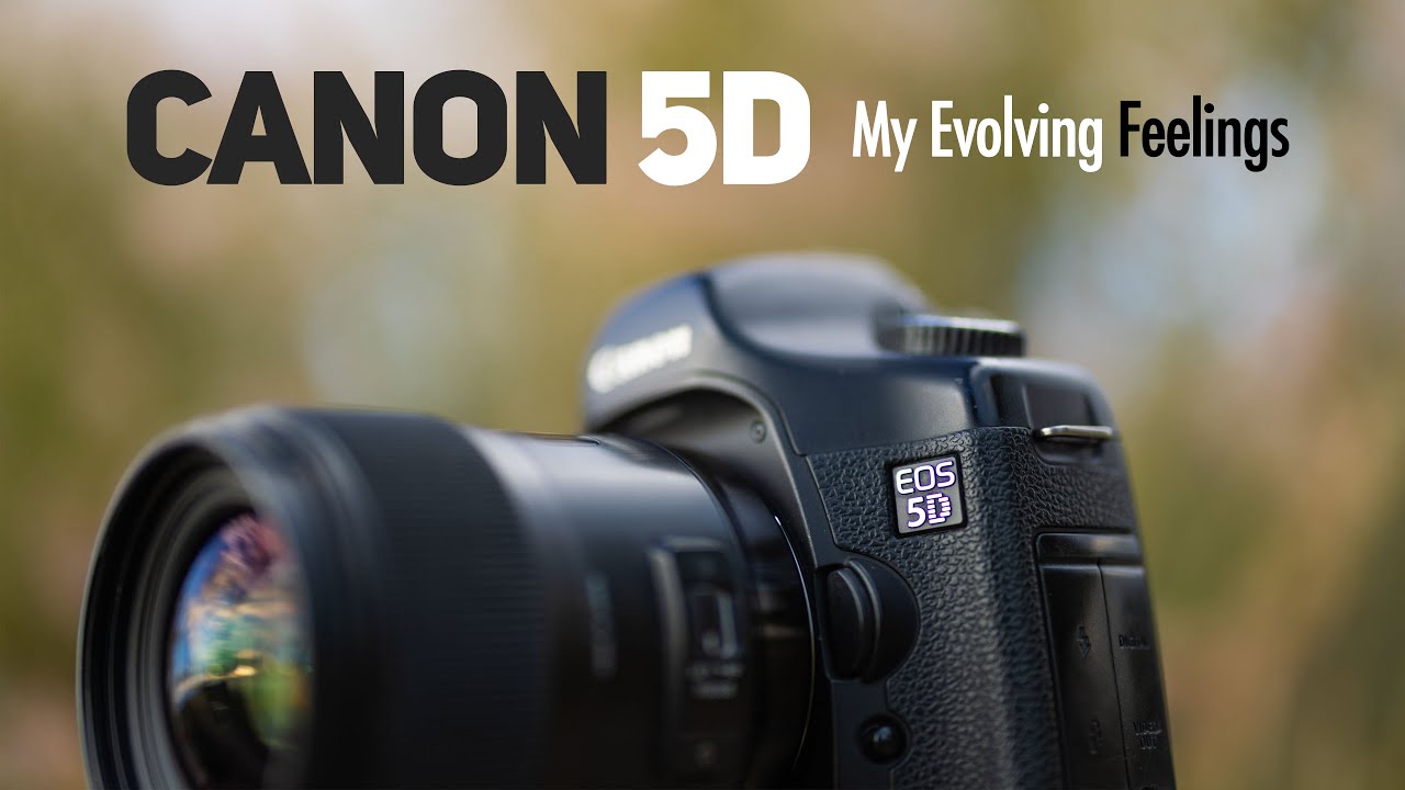 Canon 5D: Moje zmieniające się odczucia