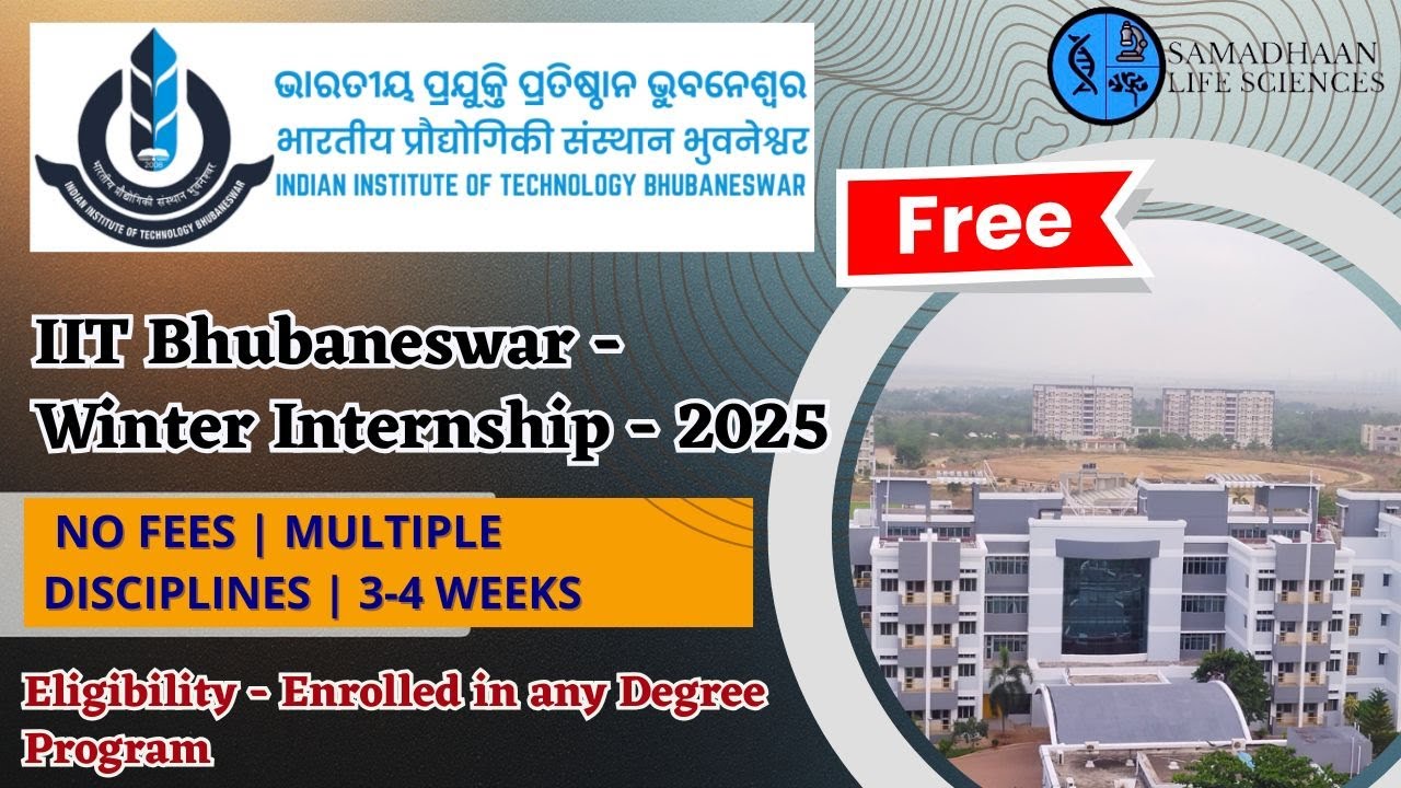 IIT Bhubaneswar Winter Internship 2025 | No Fees | All Students Eligible | Apply Now 🔥