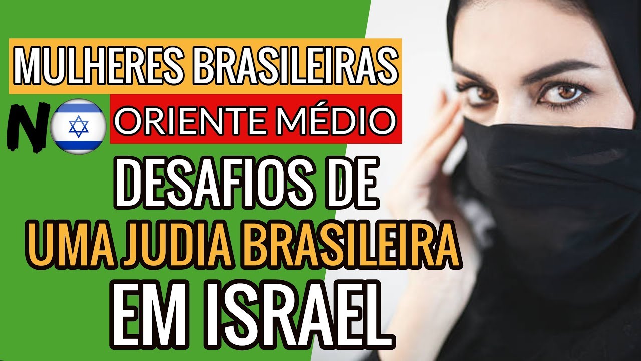 OS DESAFIOS DE UMA JUDIA BRASILEIRA EM ISRAEL (SEM TARJA)