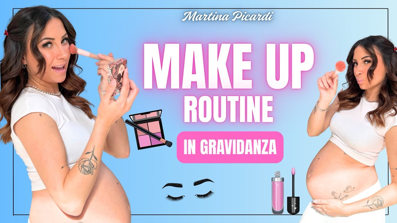 MAKE UP ROUTINE - in gravidanza🤰🏻/ Martina Picardi