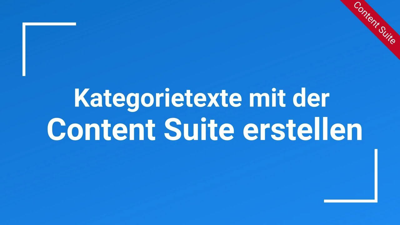 Hochwertige Kategorietexte mit der Content Suite inkl. AI-Nutzung einfach erstellen