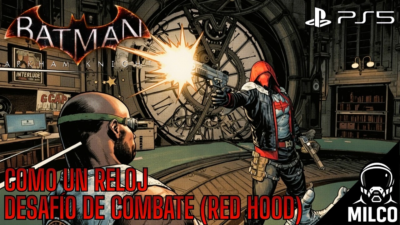 BATMAN ARKHAM KNIGHT - DESAFÍO DE COMBATE | RED HOOD | COMO UN RELOJ