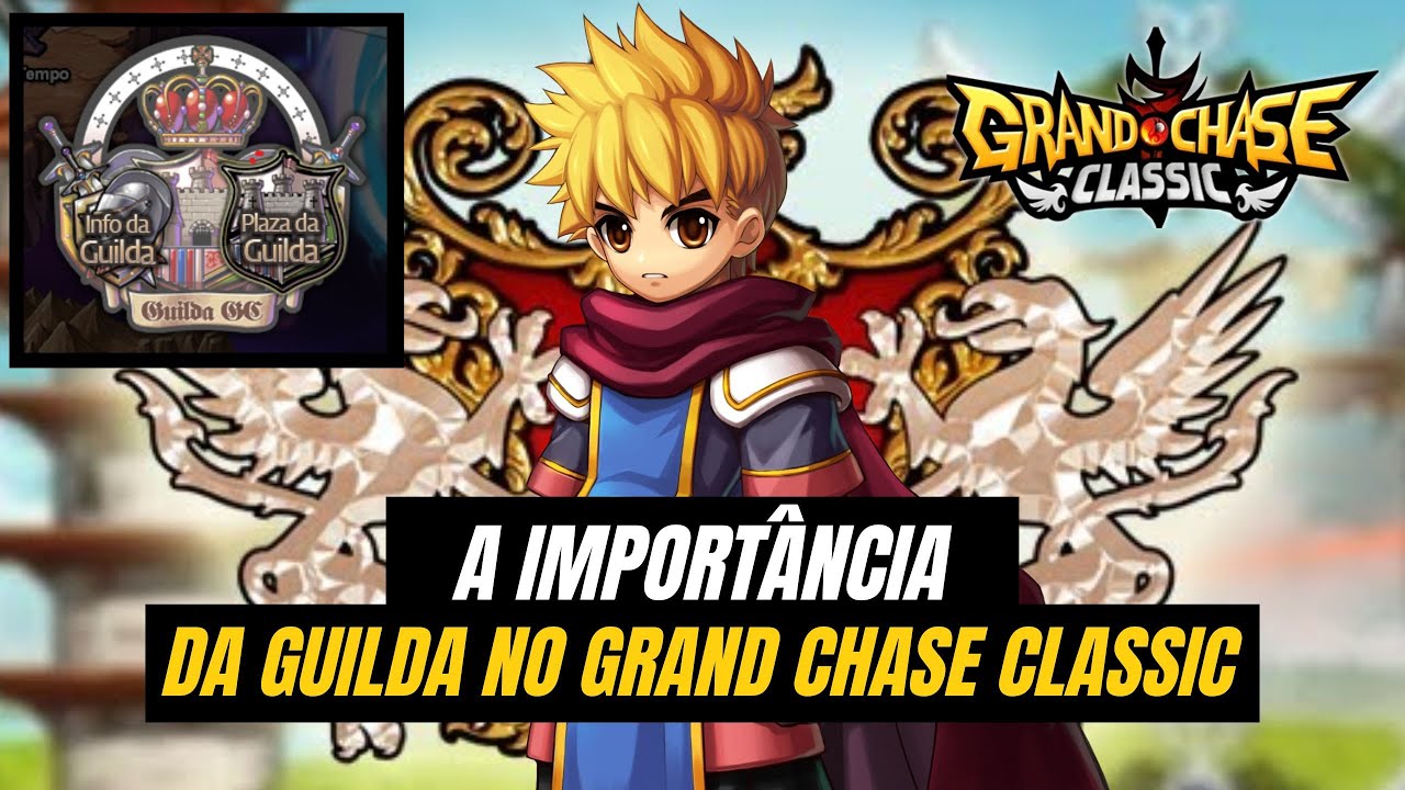 A Import&acirc;ncia da Guilda no Grand Chase Classic - Tudo sobre Guilda e Benef&iacute;cios