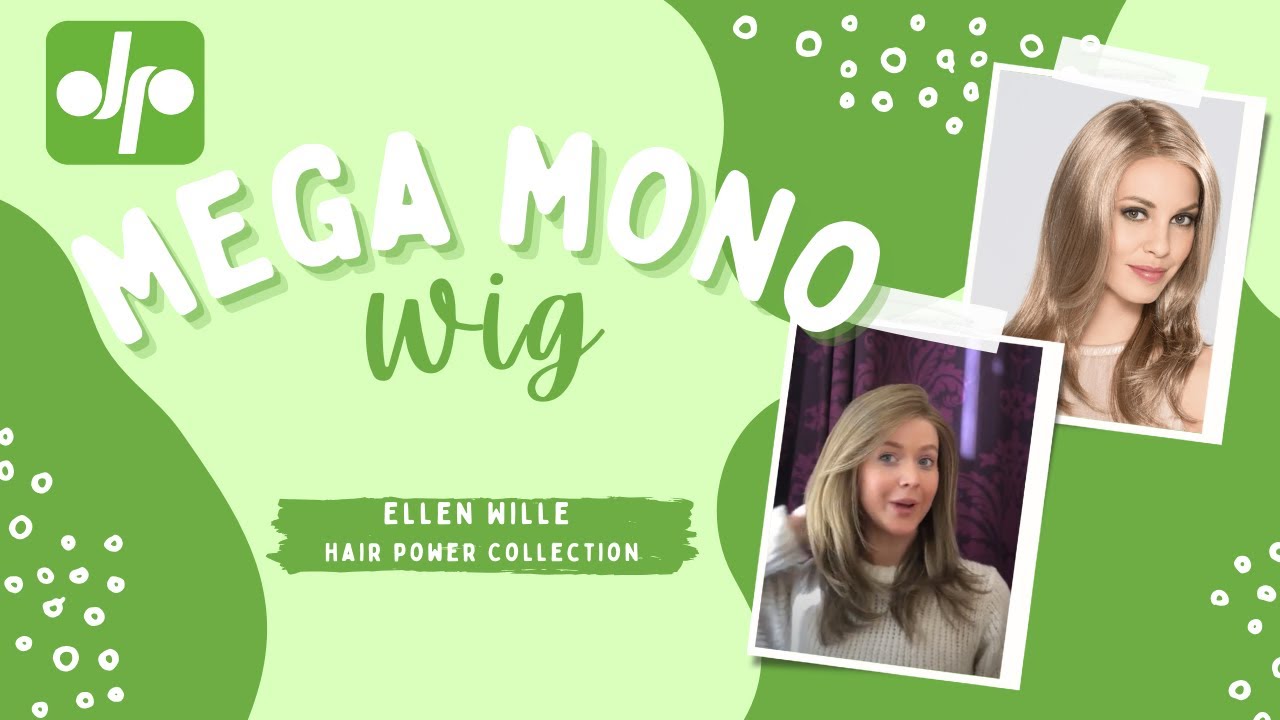 Mega Mono Wig Review | Hairpower Collection | Ellen Wille