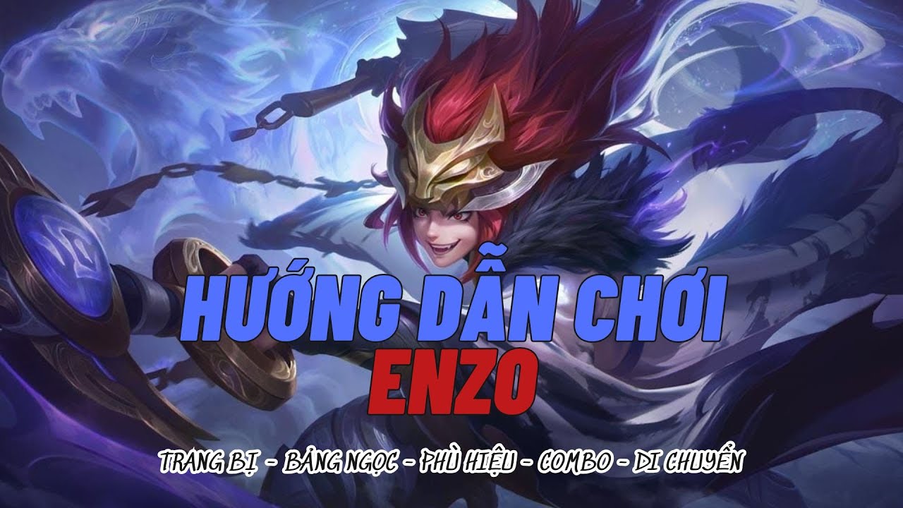 CÁCH CHƠI ENZO - TRANG BỊ - BẢNG NGỌC - PHÙ HỆU - COMBO #tansp  #trothulienquan  #liênquânmobile