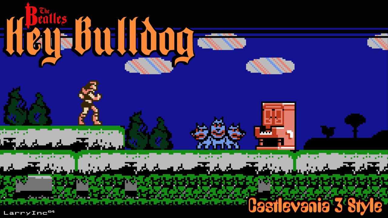 The Beatles: Hey Bulldog - Castlevania 3 Style Cover [LarryInc64]