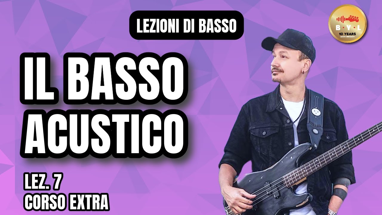 Lezioni di Basso #7 Corso Extra - Il basso acustico